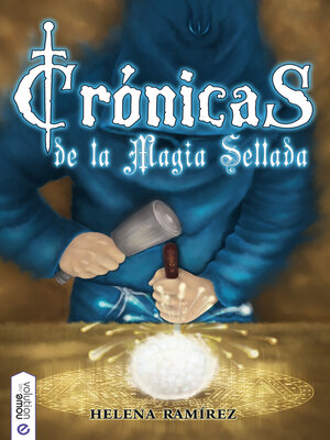 cover image of Crónicas de la Magia Sellada